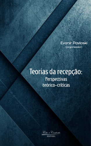 Teorias da recepção  perspectivas teórico-críticas 1ª edição