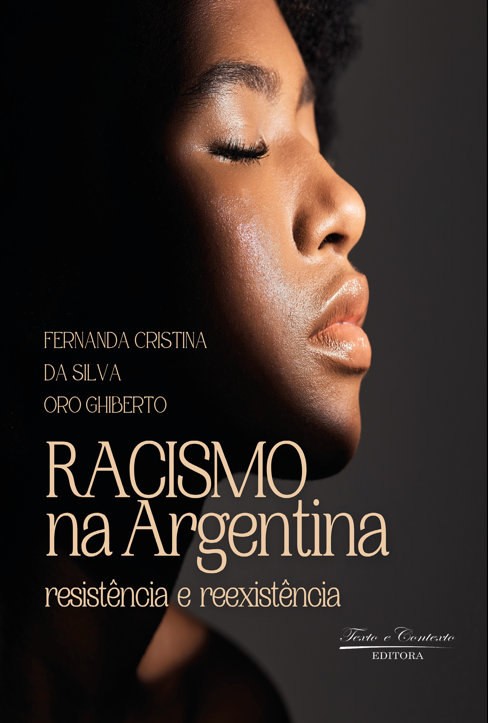 Racismo na argentina resistência e reexistência 1ª edição