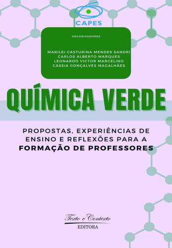 Química verde: propostas, experiências de ensino e reflexões…