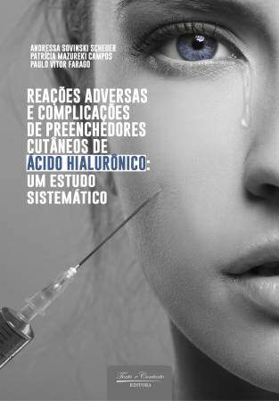 Reações adversas e complicações de preenchedores cutâneos de ácido hialurônico: um estudo sistemático 1ª edição