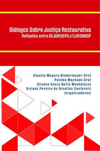Diálogos sobre justiça restaurativa: reflexões entre gejur/…