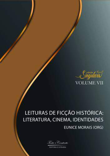 Leituras da ficção histórica: literatura, cinema, identidades   1ª edição