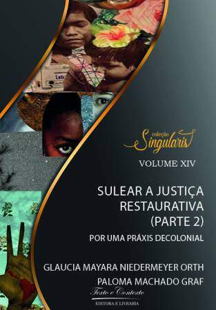 Sulear a justiça restaurativa parte 2 1ª edição