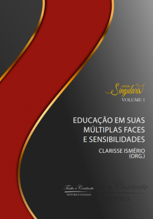 Educação em suas múltiplas faces e sensibilidades  1ª edição