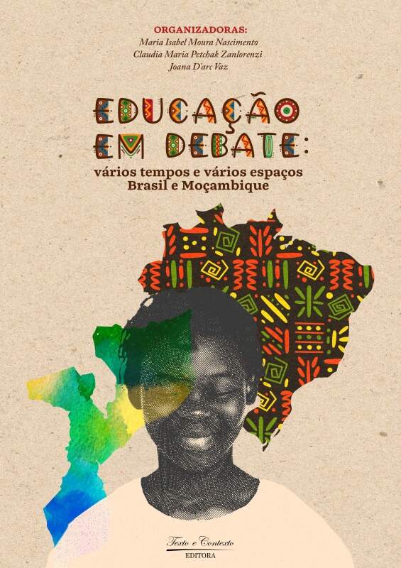 Educação em debate: vários tempos e vários espaços brasil e moçambique 1ª edição