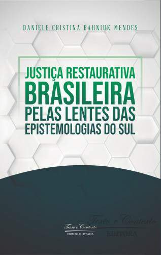 Justiça restaurativa brasileira pelas lentes das epistemologias…