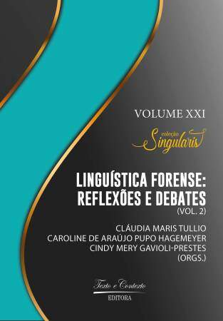 Linguística forense: reflexões e debates. vol. 2 vol. 2