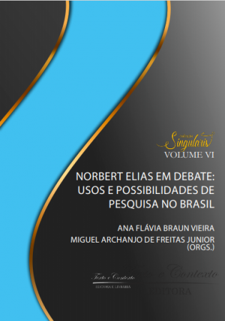 Norbert elias em debate: usos e possibilidades de pesquisa no brasil 1ª edição